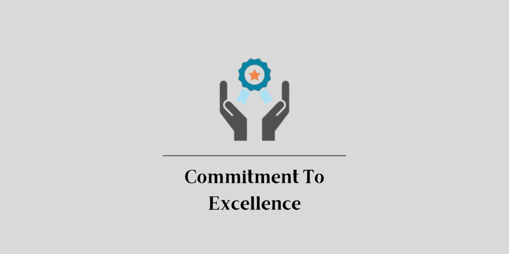 Commitment To Excellence